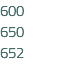 600 650 652